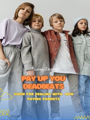 cover image of PAY UP YOU DEADBEATS